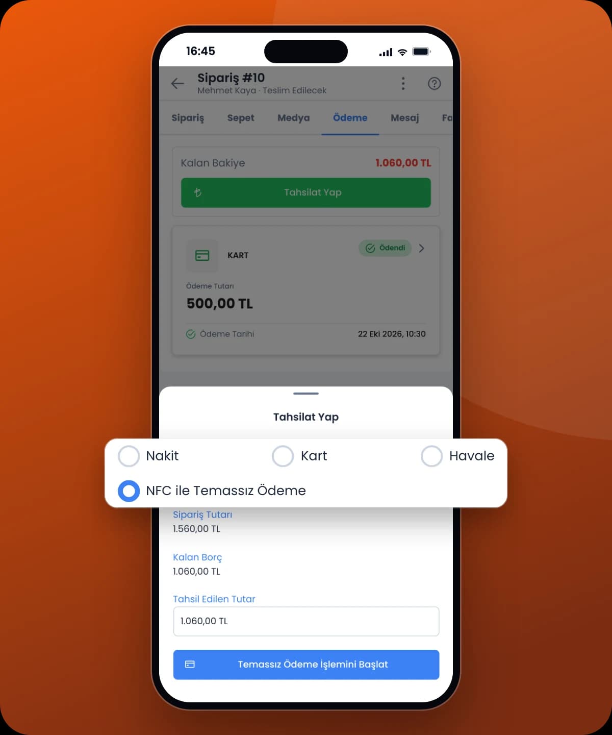 Sipariş #10 Tahsilat Yap penceresinde NFC ile Temassız Ödeme seçili, kalan 1.060 TL için "Temassız Ödeme İşlemini Başlat" düğmesi